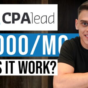 How to Make Money With CPA Affiliate Marketing (CPALEAD Tutorial)
