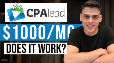 How to Make Money With CPA Affiliate Marketing (CPALEAD Tutorial)