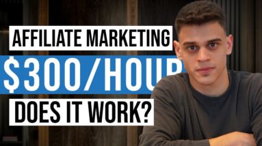 Lazy $300 Per Hour Method For Beginners To Make Money Online With Affiliate Marketing