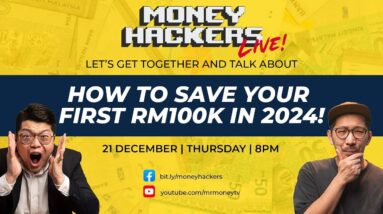 How To Save Your First RM100k In 2024!