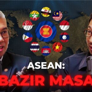 Tengku Zafrul Menerangkan Bagaimana ASEAN Membantu Ekonomi Rakyat Malaysia